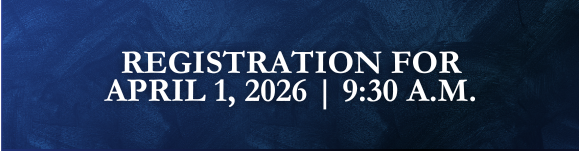 Registration for April 1, 2026 | 9:30 a.m.